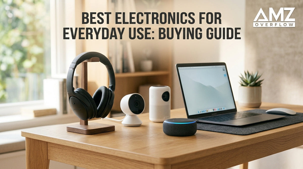 Best Electronics for Everyday Use: Buying Guide